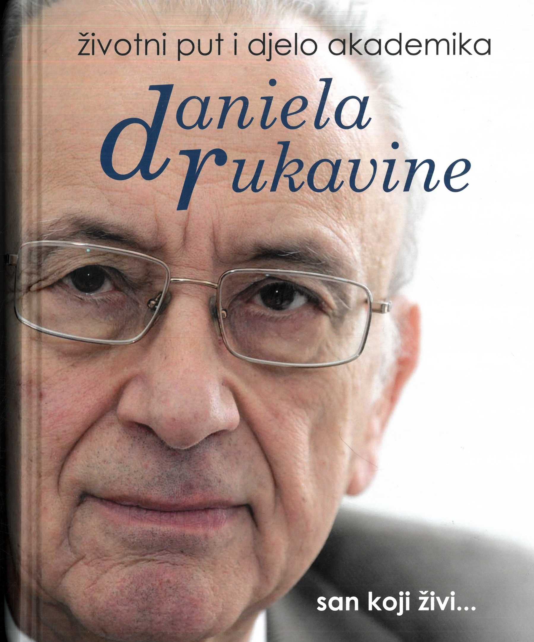 Virtualna izložba Život i djelo akademika Daniela Rukavine
